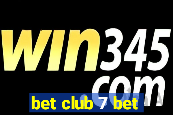 bet club 7 bet