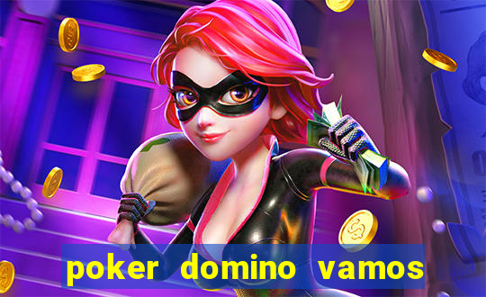 poker domino vamos penghasil uang