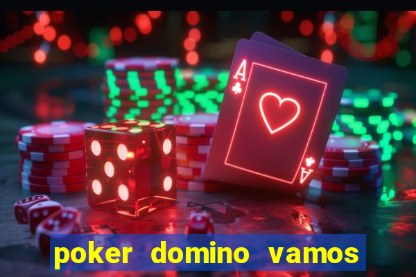 poker domino vamos penghasil uang