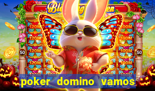 poker domino vamos penghasil uang