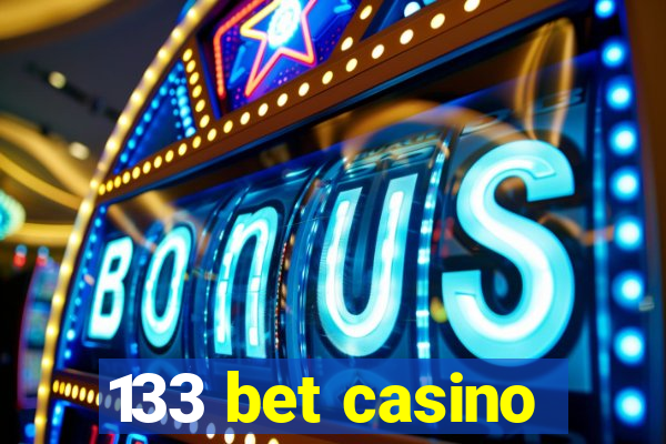 133 bet casino