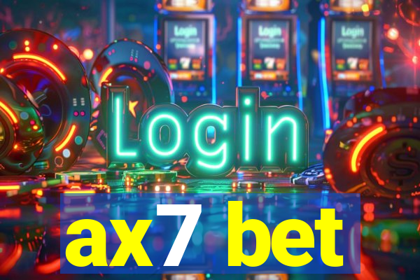 ax7 bet