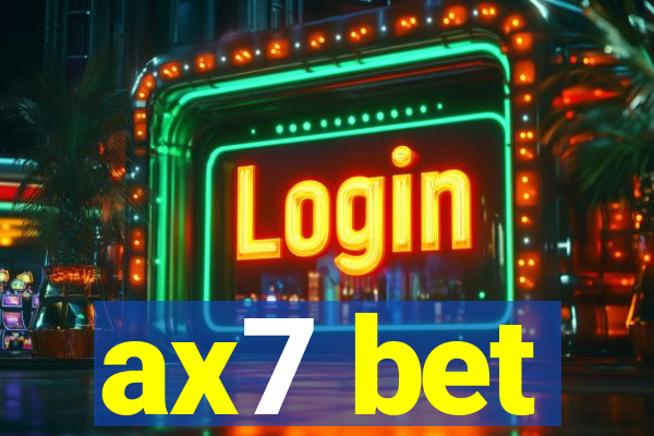 ax7 bet