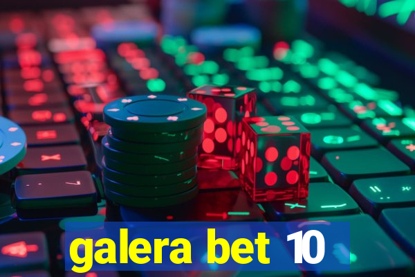 galera bet 10