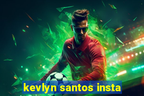 kevlyn santos insta