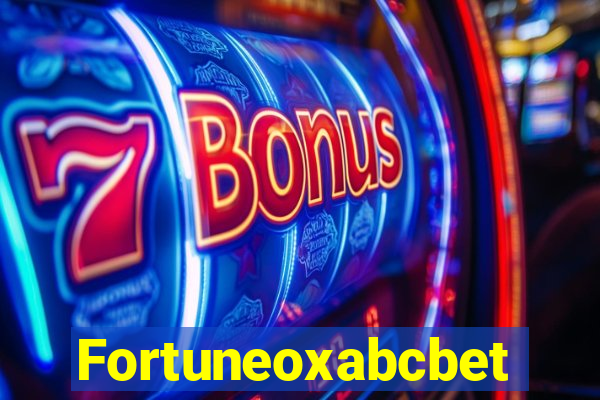 Fortuneoxabcbet