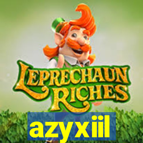 azyxiil