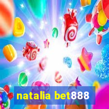 natalia bet888