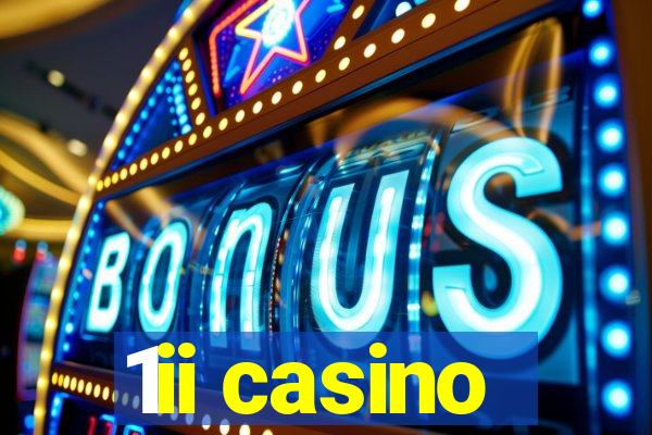 1ii casino