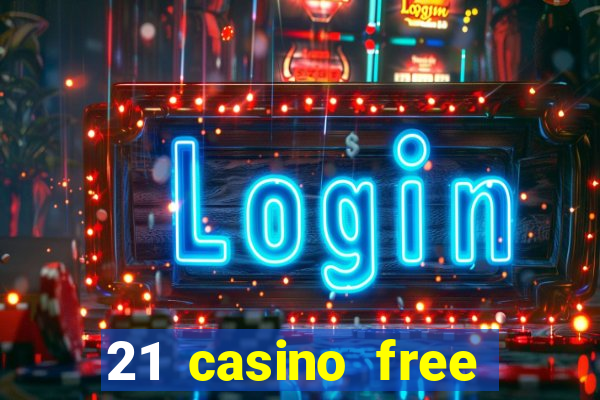 21 casino free spins no deposit