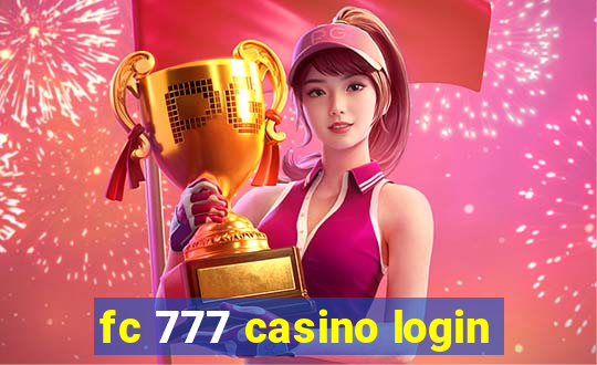 fc 777 casino login