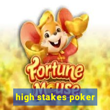 high stakes poker