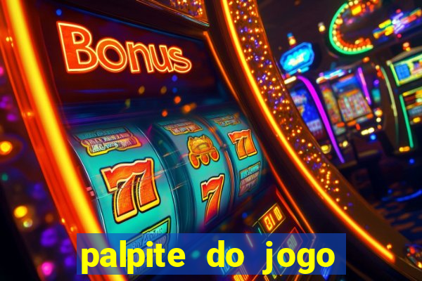 palpite do jogo aberto de hoje