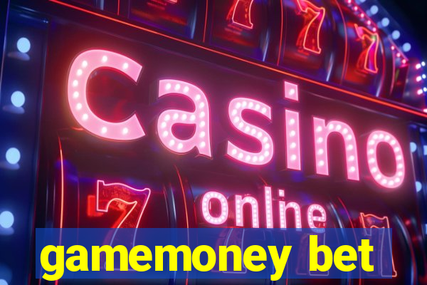 gamemoney bet