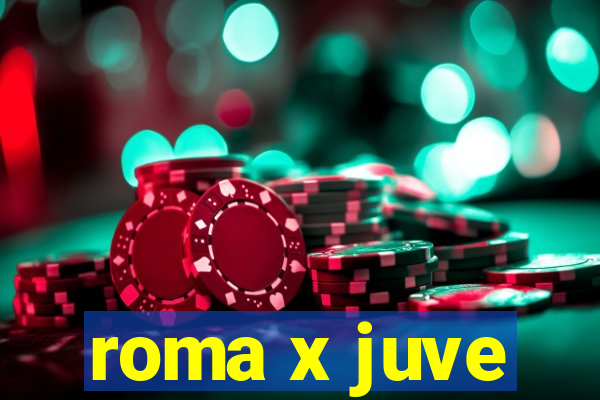 roma x juve