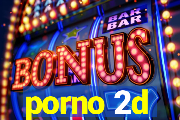 porno 2d