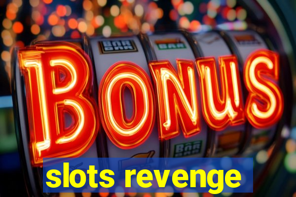 slots revenge