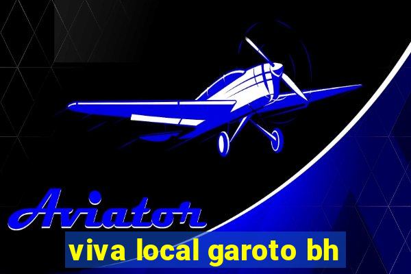 viva local garoto bh