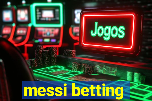 messi betting