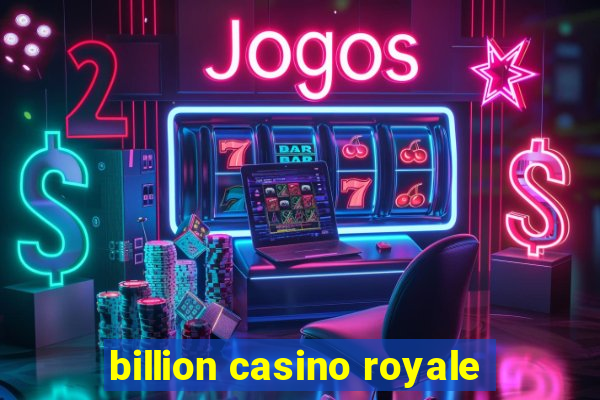 billion casino royale