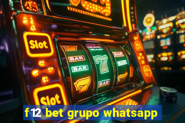 f12 bet grupo whatsapp