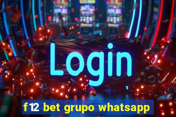 f12 bet grupo whatsapp