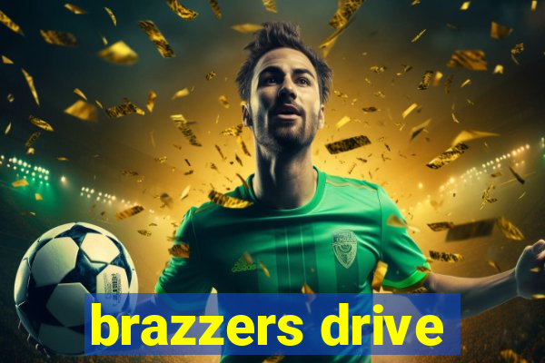 brazzers drive