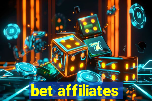 bet affiliates