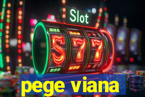 pege viana