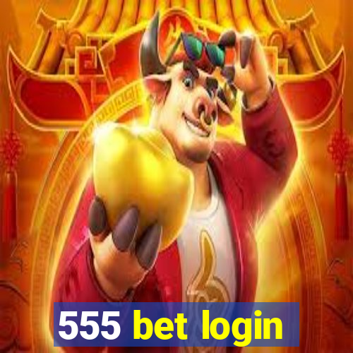 555 bet login