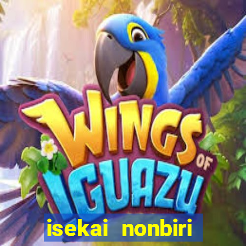 isekai nonbiri nouka dublados