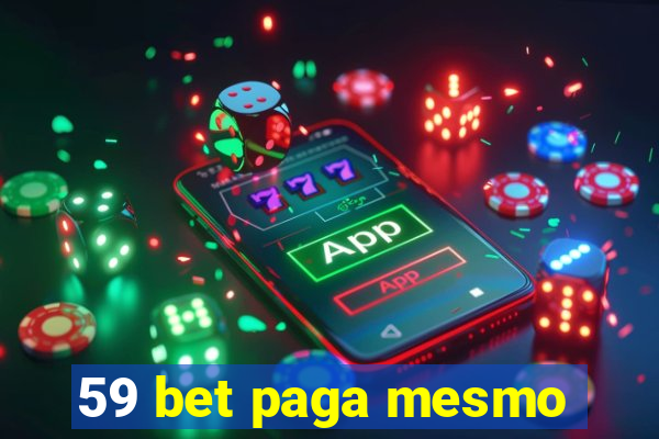 59 bet paga mesmo