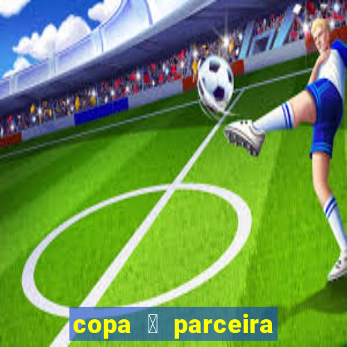 copa 茅 parceira da latam