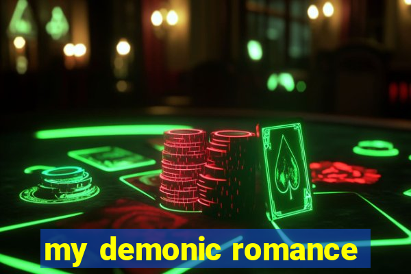 my demonic romance