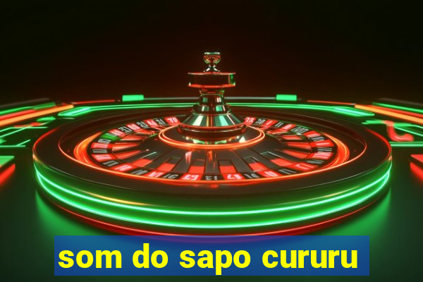 som do sapo cururu