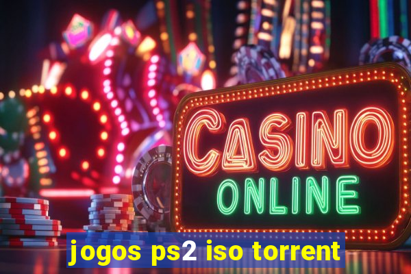 jogos ps2 iso torrent