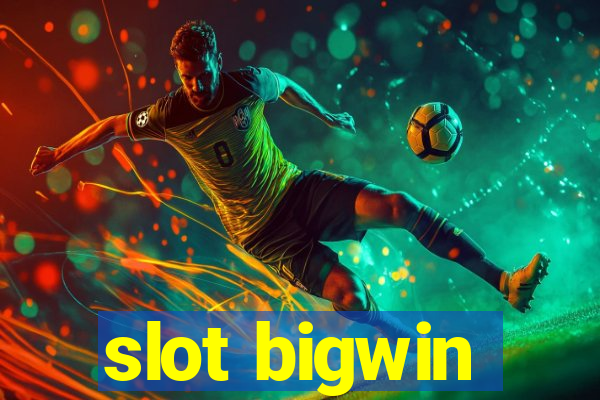 slot bigwin