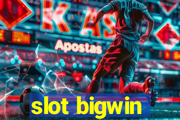 slot bigwin