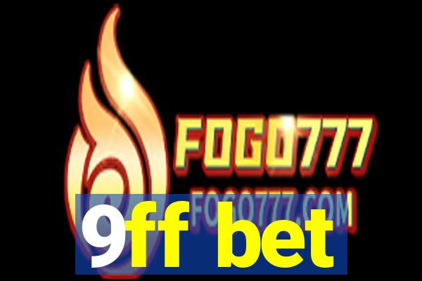 9ff bet