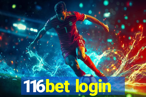 116bet login