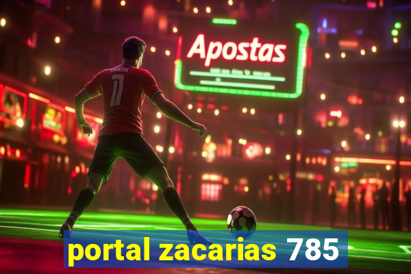 portal zacarias 785