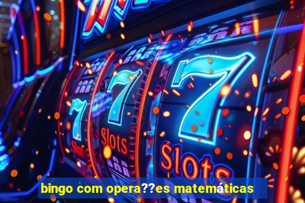 bingo com opera??es matemáticas