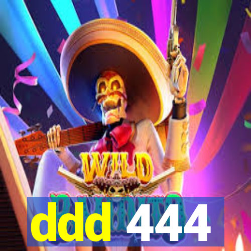 ddd 444