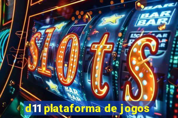 d11 plataforma de jogos