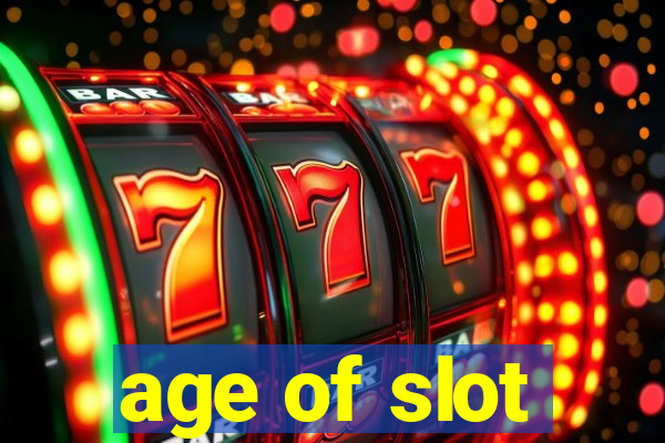 age of slot