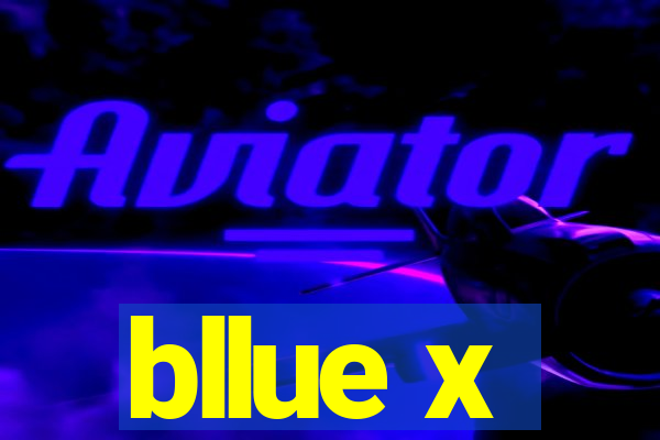 bllue x