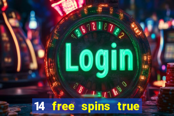 14 free spins true blue casino