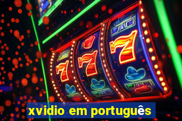 xvidio em português