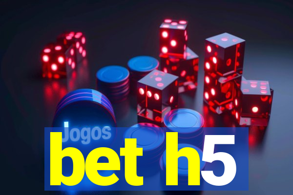 bet h5