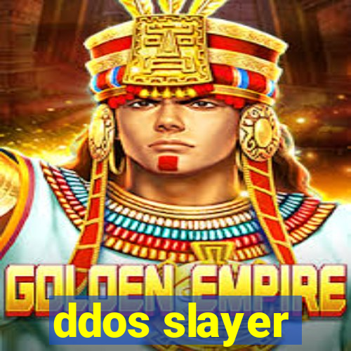 ddos slayer